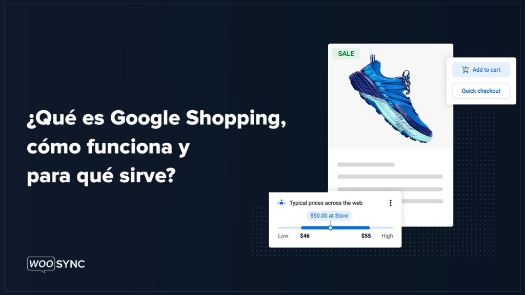 Qué Es Google Shopping, Cómo Funciona Y Para Qué Sirve Woosync